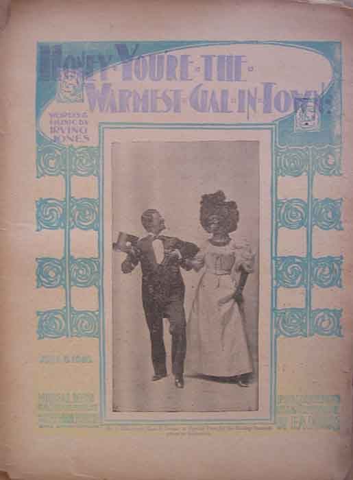 Honey You’re the Warmest Gal In Town By Irving Jones Copyright June 5, 1898 photo HoneyYoureTheWarmestGalinTown_zps5485df5f.jpg