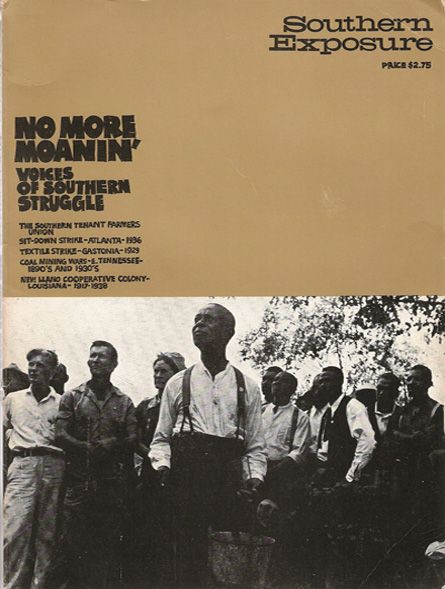 SOUTHERN EXPOSURE NO MORE MOANIN': VOICES OF SOUTHERN STRUGGLE-1974 photo SouthernExposure-small_zps2b0e37eb.jpg