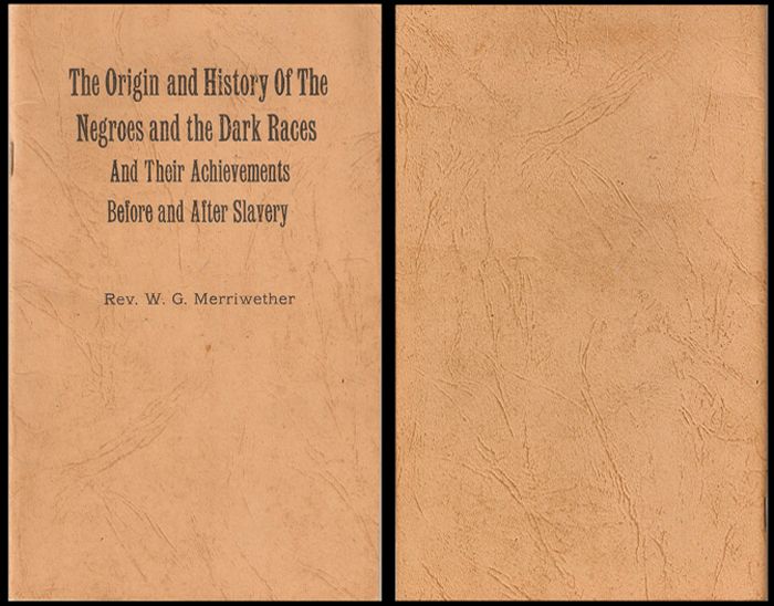 THE ORIGIN & HISTORY OF THE NEGROES & THE DARK RACES & THIER ACHIEVEMENTS BEFORE & AFTER SLAVERY-1950 photo TheOriginampHistoryoftheNegroesampTheDarkRace-small_zps87e97fe9.jpg