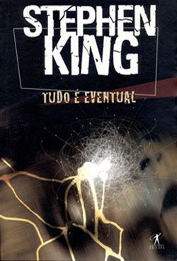 TudoEvent [Contos/Terror] Tudo é Eventual   Stephen King