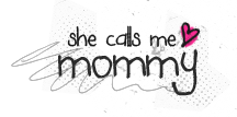 she-calls-me-mommy.png