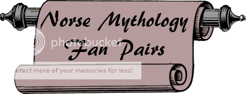 Fan%20Pairs%20Norse%20Mythology_zps9fhvreqr.png